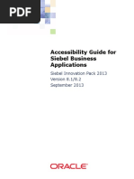 Accessibility Guide For Siebel Business Applications: Siebel Innovation Pack 2013 Version 8.1/8.2 September 2013