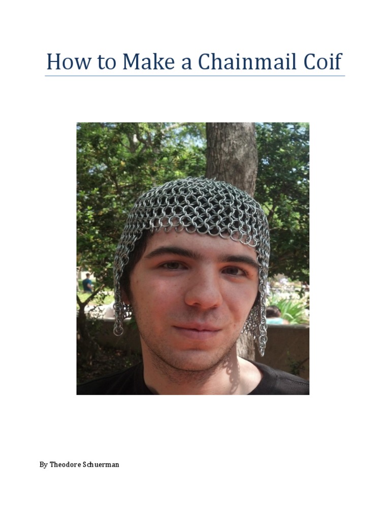 How To Make A Chainmail Coif by Theodore Schuerman PDF Wire Drill
