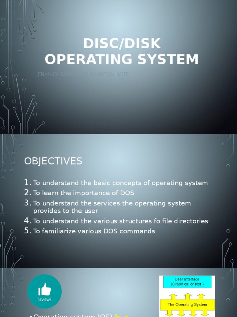 Disc/Disk Operating System: Franick Dominic R. Llapitan, Mite | PDF ...