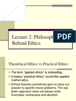 Lecture 2: Philosophy Behind Ethics