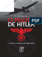 O-Piloto-de-Hitler-A-Vida-e-a-epoca-de-Hans-Baur-C.-G.-Sweeting.pdf