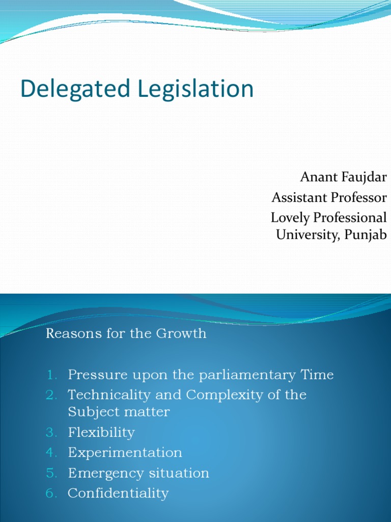 Delegated Legislation: Anant Faujdar Assistant Professor Lovely ...