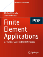 [Springer Tracts in Mechanical Engineering] Michael Okereke,Simeon Keates (auth.) -  Finite Element Applications_ A Practical Guide to the FEM Process (2018, Springer International Publishing).pdf