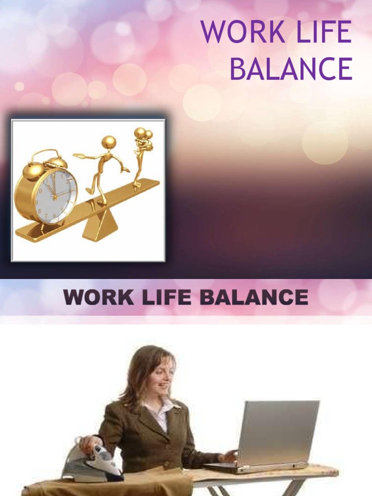 Work Life Balance | PDF | Work–Life Balance