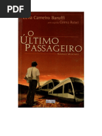 O Ultimo Passageiro - Zelia Carneiro Baruffi (espirito Celmo Robel)