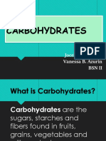 Carbohydrates: Jocelyn P. Andres Vanessa B. Azurin BSN Ii