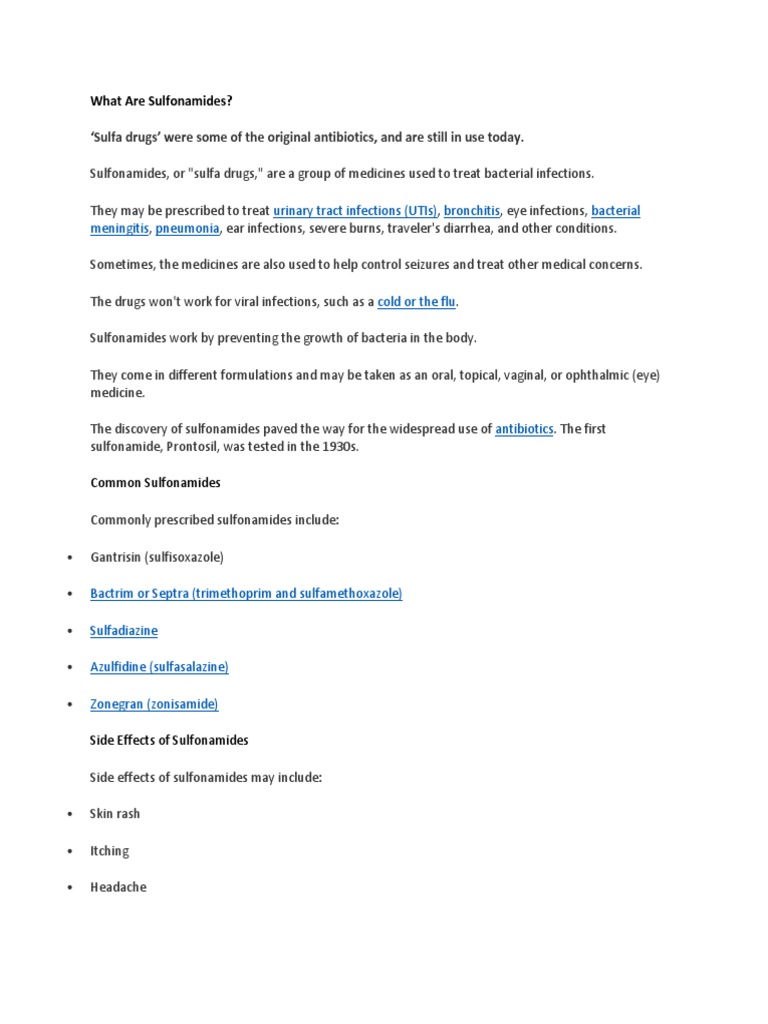 Sulfa Drugs' Were Some of The Original Antibiotics, and Are Still in