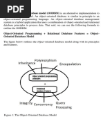 Object-Oriented Programming + Relational Database Features Object-Oriented Database Model