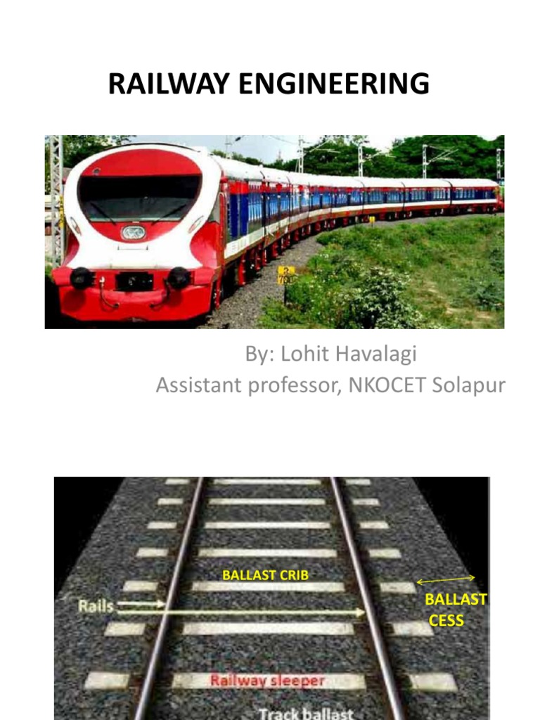 Railway Engineering: Assistant Professor, NKOCET Solapur | PDF | Track ...