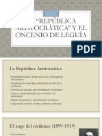 La República Aristocrática y El Oncenio de Leguía para Mandar