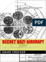Secret Nazi Aircraft 1939-1945. Luftwaffe's Advanced Aircraft Projects - David Crocker (2011) (Hobby Book) PDF