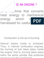 What Is An Engine ?: Is A Machine That Converts Heat Energy To Mechanical Energy Which Can Be Harnessed For Useful