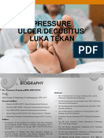 Pressure Ulcer/Decubitus/ Luka Tekan: BY: Ns - Kharisma Pratama, MNS, Woc (Et) N