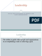 Leadership: Social Relationships in Middle and Late Adolescence