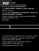 The Term Aplastic Anemia Indicates: Pancytopenia in The Presence