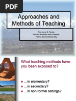 Approaches and Methods of Teaching: Prof. Jovar G. Pantao Faculty, Mindanao State University Fatima, General Santos City