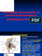 Anatomy& Innervations of Parotid, Submandibular &sublingual Glands