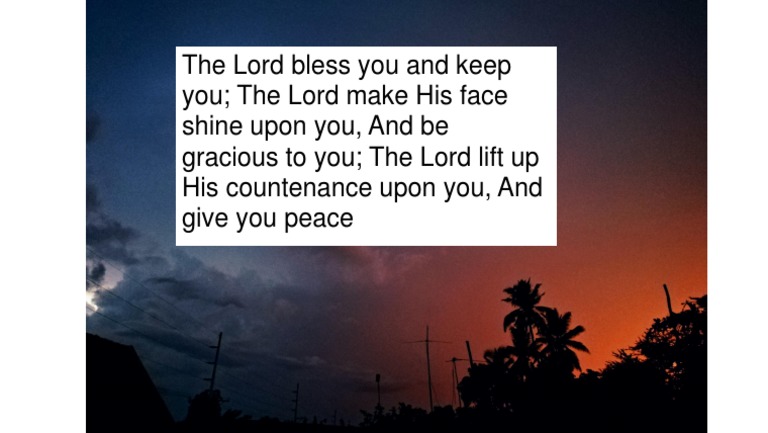 The Lord Bless You and Keep You The Lord Make His Face Shine Upon You ...