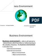 Business Environment: Present To:-Sir Manish Badlani Present By: - Devesh Maloo Kumawat