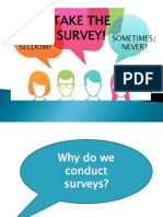 Take The Survey!: Often/ Seldom? Sometimes/ Never?