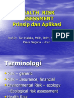 Health Risk Assessment Prinsip Dan Aplikasi: Prof - Dr. Tan Malaka, Moh, DRPH, Spok, Hiu. Pasca Sarjana - Unsri