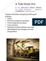 Problem Take Home Test: Oleh Karena Suatu Hal, PELUMAS MESIN DIESEL Digunakan Sebagai PELUMAS HIDROLIC Untuk Alat Berat