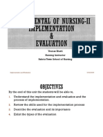 Fundamental of Nursing-Ii Implementation & Evaluation: Younas Bhatti Nursing Instructor Bahria Town School of Nursing