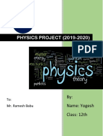 PHYSICS PROJECT (2019-2020) : By: Name: Yogesh Class: 12th