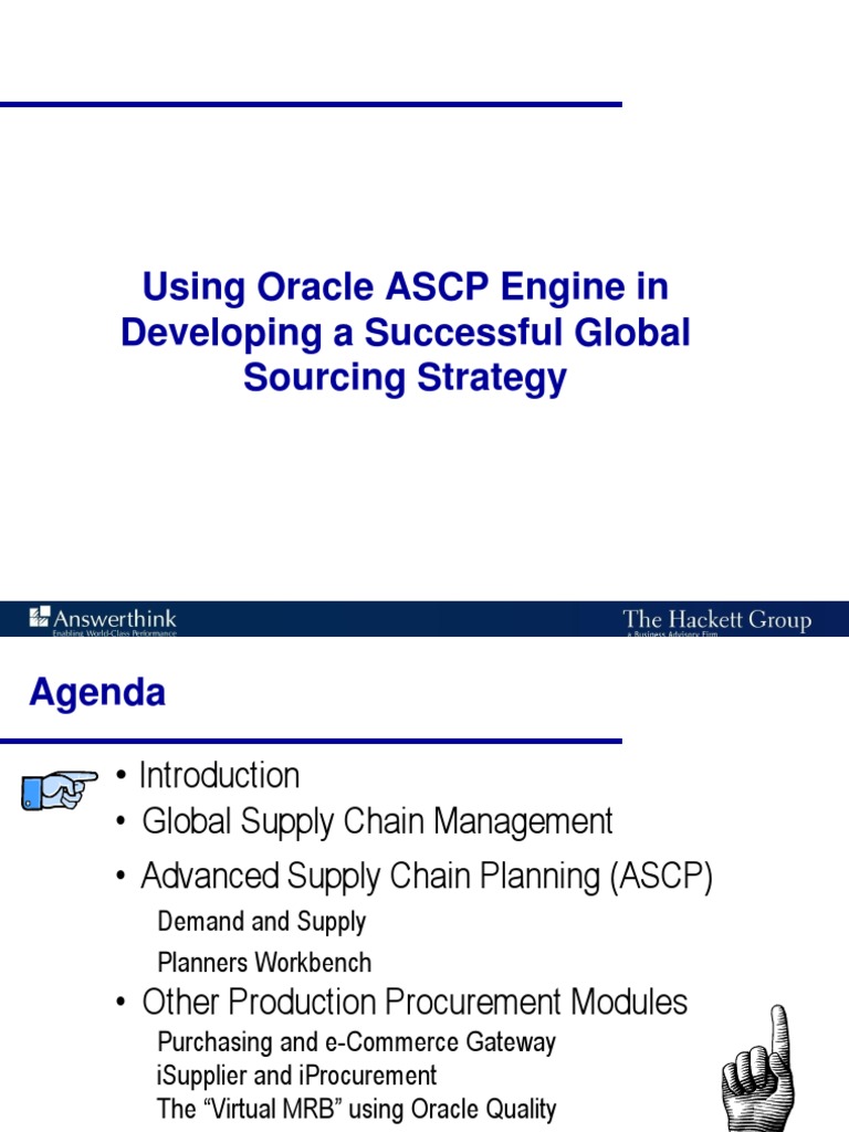 Using Oracle ASCP Engine in Developing A Successful Global Sourcing ...