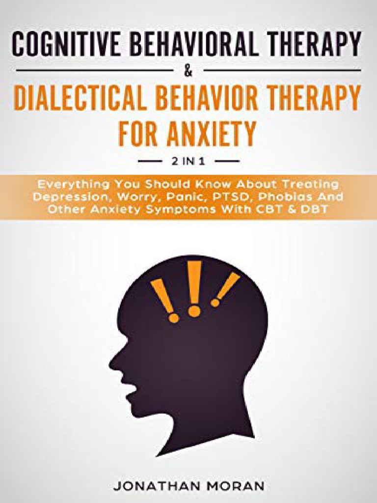 CBT and DBT for Anxiety Cognitive Behavioral Therapy