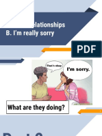 UNIT 9: Relationships B. I'm Really Sorry