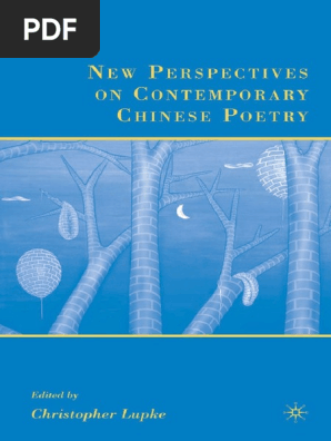 Christopher Lupke New Perspectives On Contemporary Chinese Poetry 2007 Pdf Poetry Chinese Literature