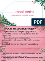 Phrasal Verbs: Prepared By: Bai Princess S. Baraguir