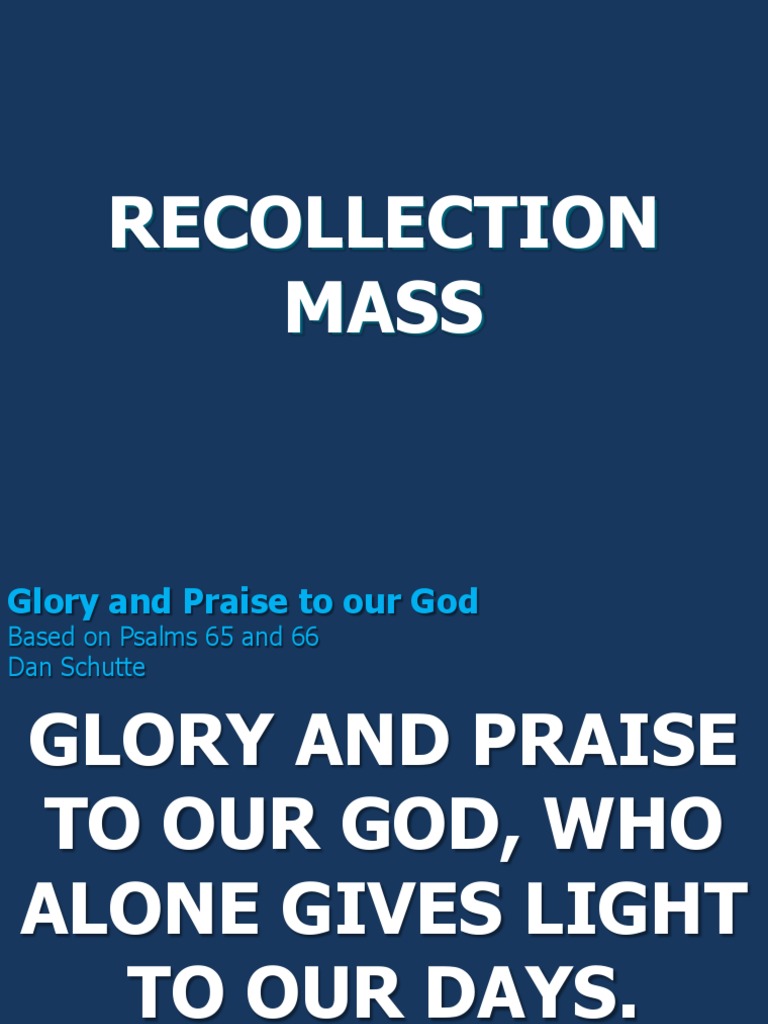 Recollection Mass: Glory and Praise | PDF | Glory (Religion) | Lord's ...