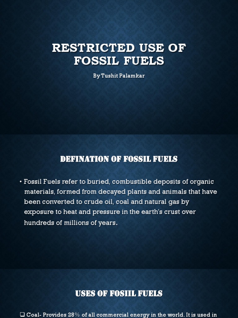 Restricted Use of Fossil Fuels PDF Fossil Fuels Fuels