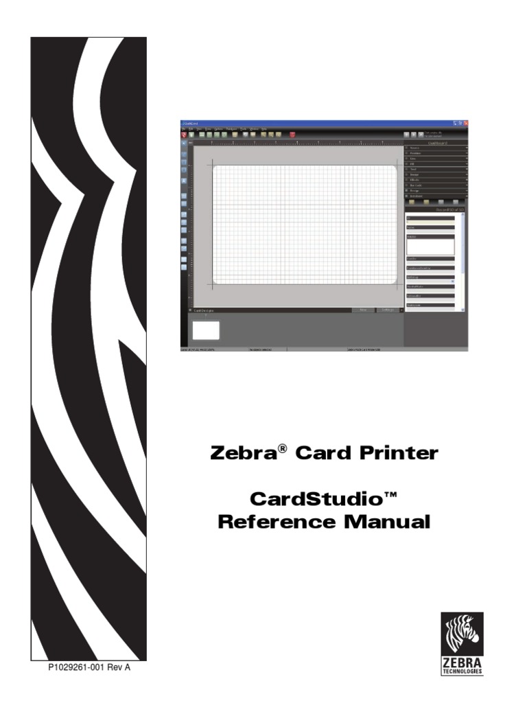 Zebra Card Printer Cardstudio™ Reference Manual P1029261001 Rev A