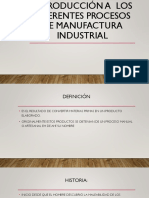 2Introducción a  los diferentes procesos de manufactura industrial.pptx