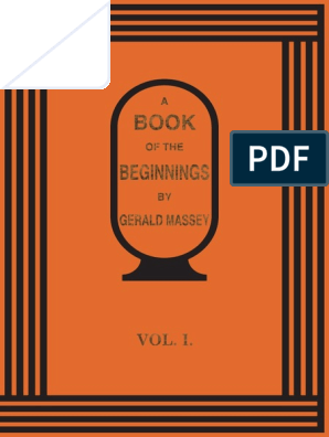Massey - A Book of The Beginnings (Vol. I), PDF, Ancient Egypt