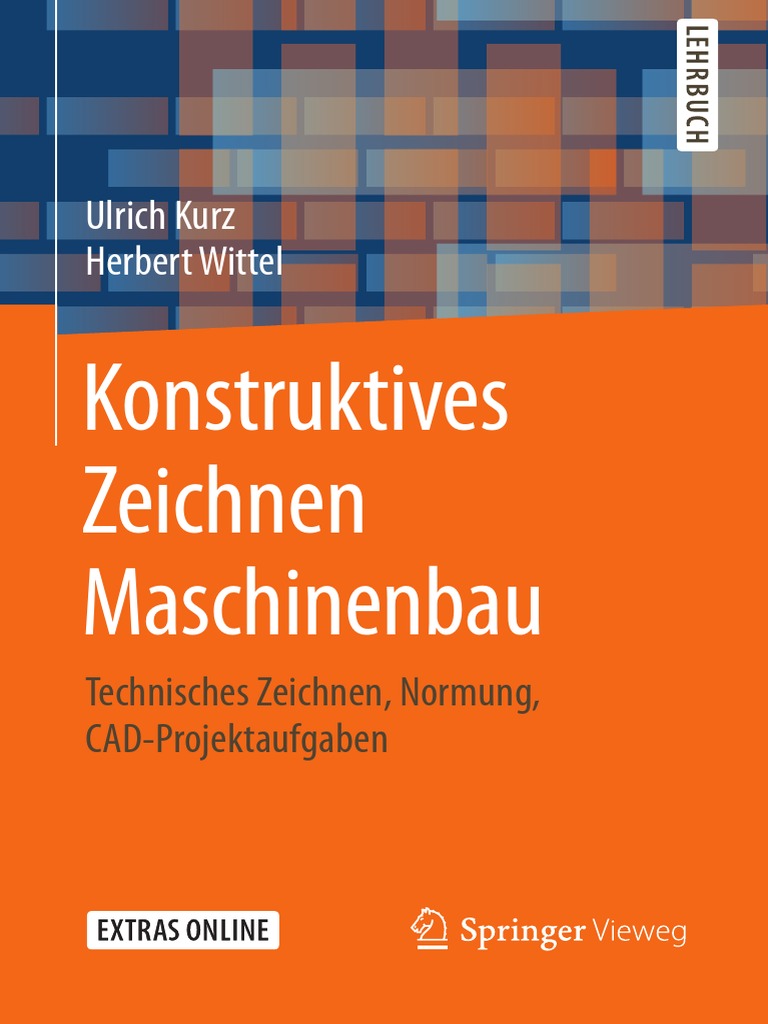 Konstruktives Zeichnen Maschinenbau Technisches Zeichnen Normung Cad Projektaufgaben Pdfdrive Com Pdf