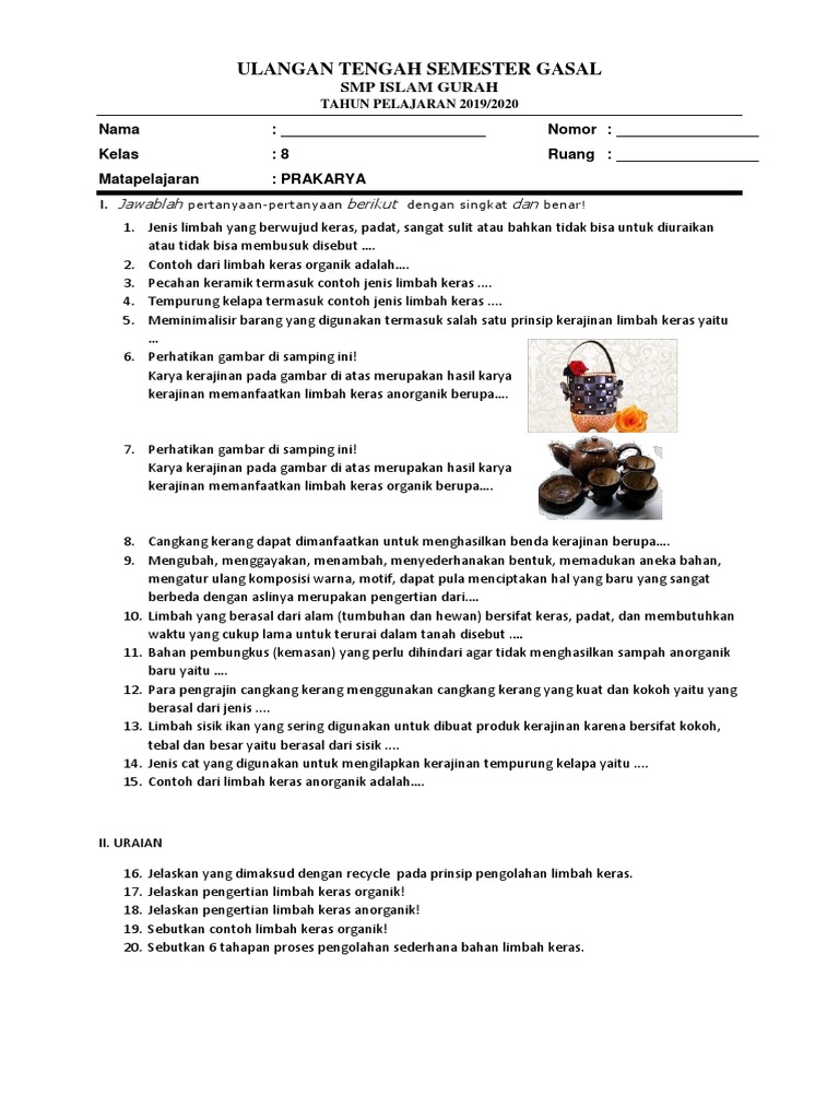 Jenis Bahan Limbah  Keras  Organik  Ciri Ciri Produk 