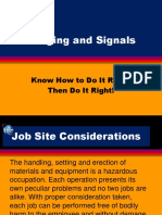 Slinging and Signals: Know How To Do It Right! Then Do It Right!