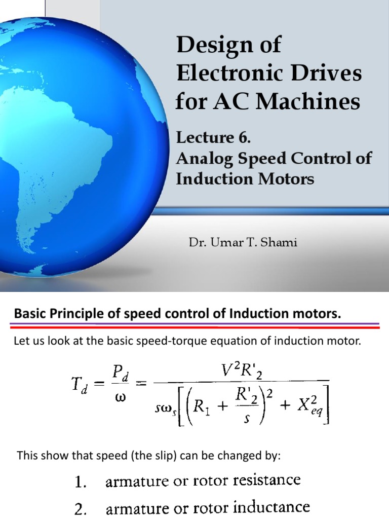 Design of Electronic Drives For AC Machines Analog Speed Control of