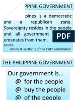 The Philippines Is A Democratic and A Republican State. Sovereignty Resides in The People and All Government Authority Emanates From Them