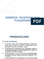 Fabrikasi Falsifikasi Plagiarisme