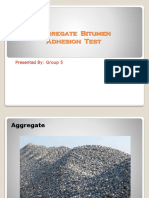Aggregate Bitumen Adhesion Test: Presented By: Group 5