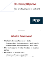 Terminal Learning Objective: - Action: Calculate Breakeven Point in Units and Revenue