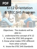 K+12 Orientation & STEC SHS Program: Prepared By: Bryant C. Acar