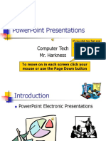 Powerpoint Presentations: Computer Tech Mr. Harkness