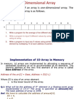 The Simplest Form of An Array Is One-Dimensional Array. The Syntax To Define An Array Is As Follows. Type Arr-Name (Size) E.G. Int S