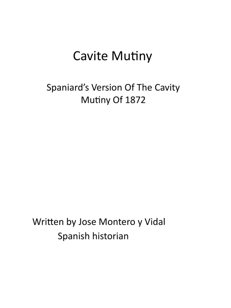 Cavite Mutiny Spaniard's Version of The Cavity Mutiny of 1872 PDF